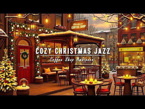 Cozy Christmas Jazz Music 🎄 Relaxing Coffee Shop Ambience with Snowfall on Christmas Day