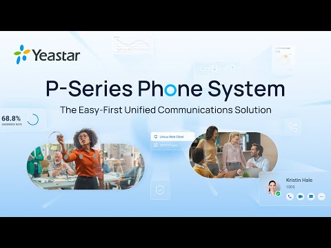 Yeastar P-Series Phone System - Boundless Communications within Your Easy Reach