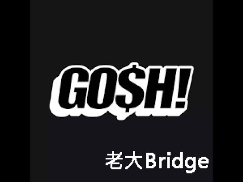 《中國有嘻哈》GO$H Bridge 3 PASS 歌曲《老大》完整繁體中文字幕版