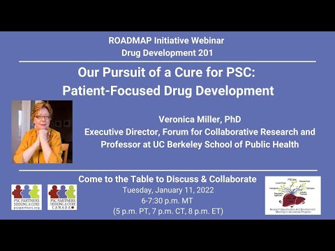 ROADMAP Drug Development 201 - Our Pursuit of a Cure for PSC: Patient-Focused Drug Development