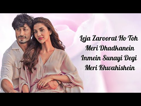 Suna Hai "Leja Zaroorat Ho Toh Meri Dhadkanein"  (Lyrics) • Jubin Nautiyal • Sanak • Vidyut Jammwal