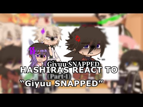 Hashiras react to “Giyuu SNAPPED” || demon slayer || GCRV || Gacha club