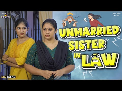 Issues With Unmarried Sister in Law | നാത്തൂൻ പോര് | YS EP-207 | SKJ Talks | Family Short film