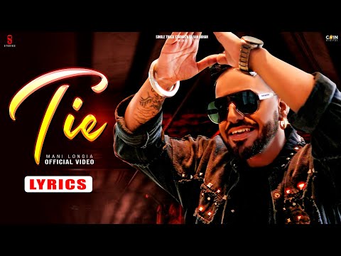 New Punjabi Songs 2024 | Tie (Lyrics) Mani Longia | Latest Punjabi Songs 2024