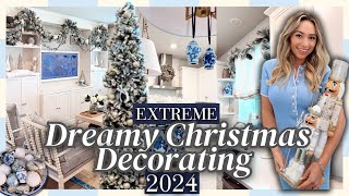 OVERBOARD CHRISTMAS DECORATING 2024!🎄🎀 EXTREME Christmas Decorate with Me | 3 TREES & DECOR IDEAS!