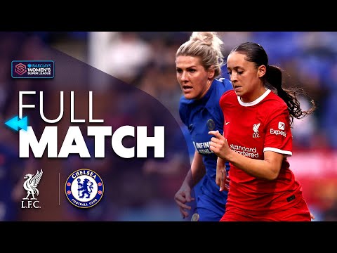 ⏪ Full Match Replay: Liverpool v Chelsea Rewind 2023/24 | Barclays WSL