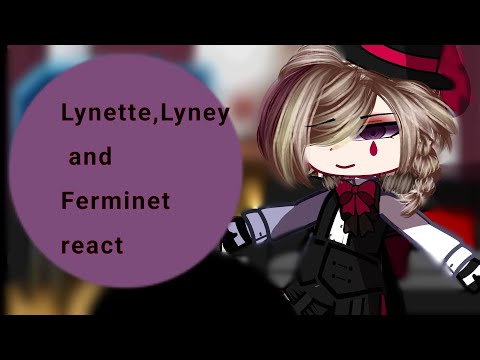 •|Lyney, Lynette and Freminet react...|Genshin impact+ Gacha club|Part (2/?)|•