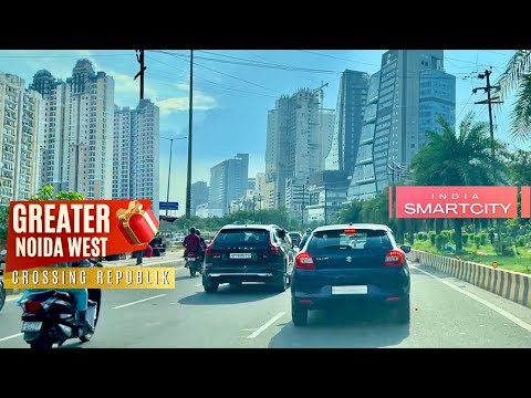 Greater Noida – Smart City of India – Greater Noida West to Crossing Republik | Urban Living