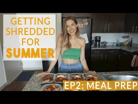 Getting Shredded For Summer | EP2 MEAL PREP