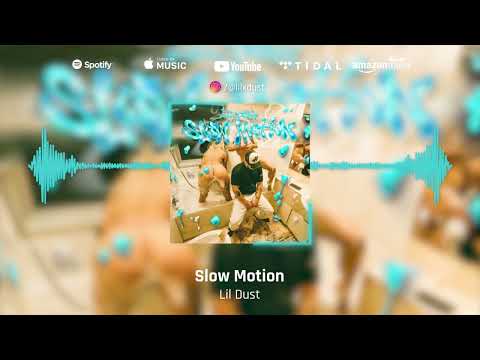 Lil Dust - Slow Motion (Official Visualizer) | @Dustxmoney