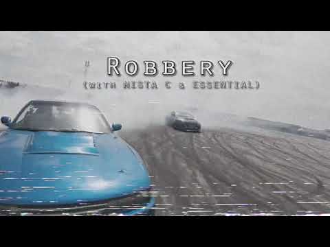 MISTA C x ESSENTIAL x KSLV - ROBBERY