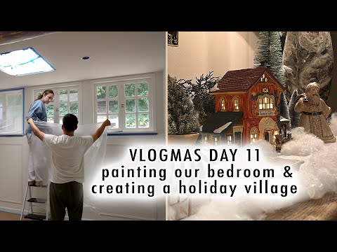 painting our bedroom & creating a holiday village | VLOGMAS DAY 11