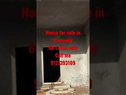 60 Lakhs house for sale in Rampally call me 9121393109