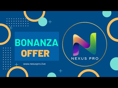 NEXUS PRO NETWORK BONANZA VIDEO | 3 LEG RATIO 40:30:30 | SELF BUSINESS OPPORTUNITY