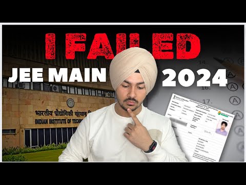 I Failed JEE Main 2024 💔