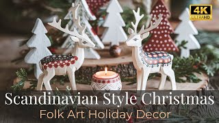 Scandinavian Style Folk Art Christmas Decor Ideas for a Cozy Holiday