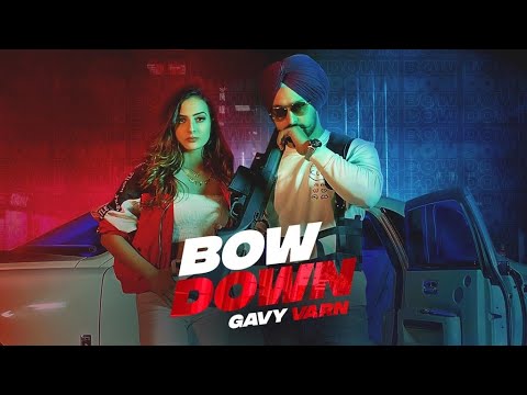 Bow Down (Full Video) Gavy Varn I Anker Deol | Latest Punjabi songs 2021 | Rehaan Records