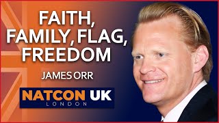 James Orr | Faith, Family, Flag, Freedom | NatCon UK