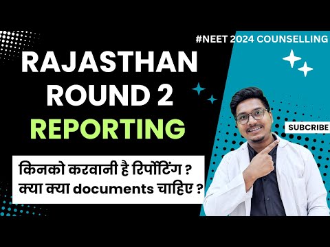 Rajasthan Round 2 Reporting process and required documents|| Dr Counsellor Neet