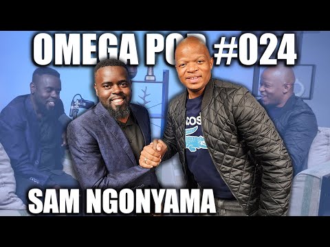 Omega Pod #024 | Sam Ngonyama | The Music Business, Sipho Ngwenya, Thinah Zungu, Nkabinde Brothers