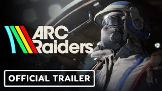 ARC Raiders - Official Gameplay Trailer