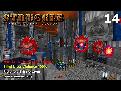 Doom II: Struggle - Antaresian Legacy - MAP14: A Ticket From Inferno - Blind Ultra-Violence 100%