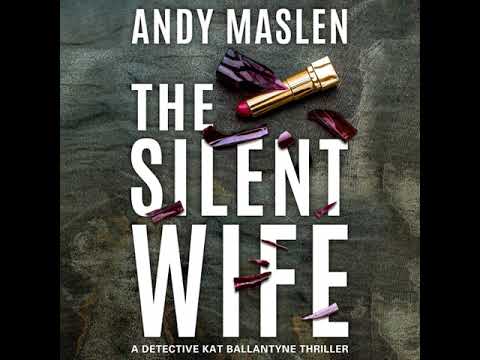 The Silent Wife By Andy Maslen | Audiobook Mystery, Thriller & Suspense