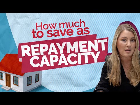 How much do you need to save as repayment capacity?