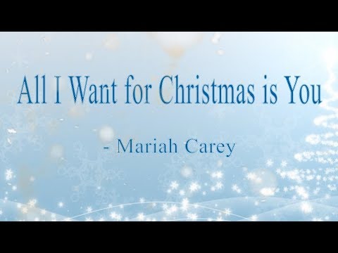 Mariah Carey - All I Want for Christmas is You (lyrics)