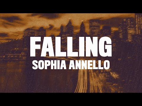 Sophia Annello - Falling (Lyrics)