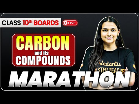 Class 10th Carbon & its Compounds Full Chapter (Marathon) | Class 10 Chemistry | Shilpi Mam