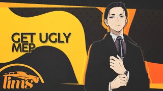 「LimS™」▸GET UGLY ! MEP