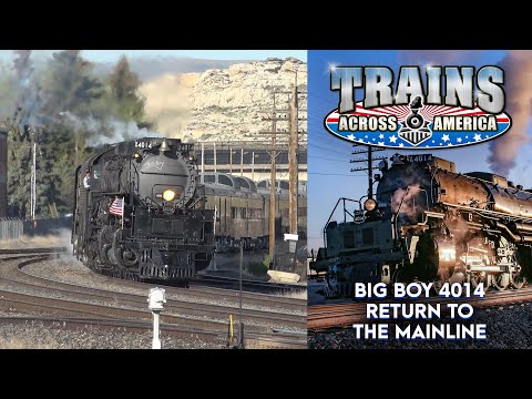 BIG BOY 4014 Returns to the Mainline Trailer | Trains Across America