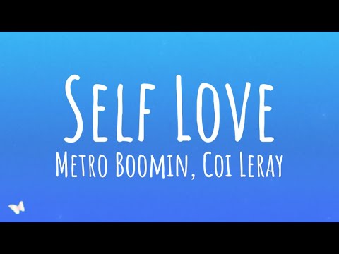 Metro Boomin, Coi Leray - Self Love (Lyrics)