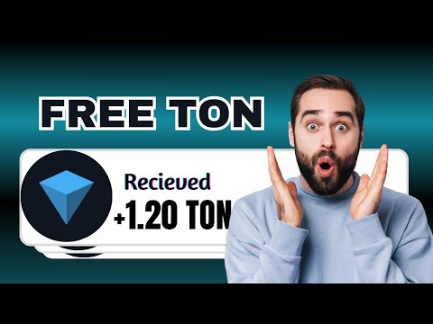 Free Ton Miner 2024 | Claim Free 1.2 Ton Daily | Free Toncoin Mining