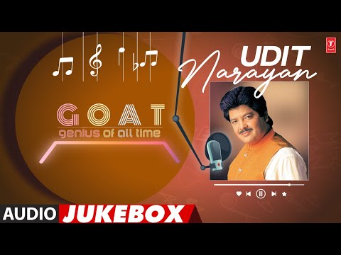 G.O.A.T. Udit Narayan (Audio) Jukebox | Udit Narayan's Super Hit Romantic Songs