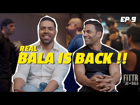 FITTR with JC and Bala Episode 9 - Bala is back!