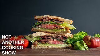 HOW TO MAKE A BETTER BLT SANDWICH