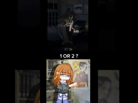 1 or 2 ? Gacha Life Shorts #gachalife #tiktok #compilation #gachameme #gachatrend #gachaclub #gacha