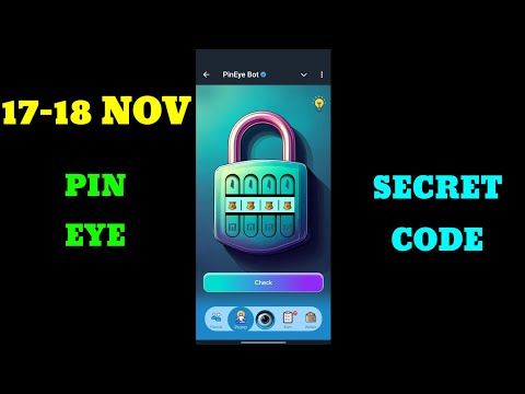 Pin Eye Secret Code 18 November|Pin Eyee Secret Code Today | Pin Eye Bot Secret Code 17 November