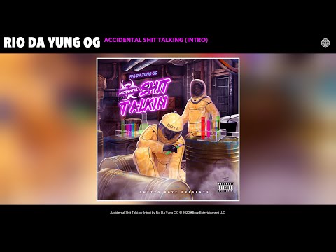 Rio Da Yung OG - Accidental Shit Talking (Intro) (Audio)