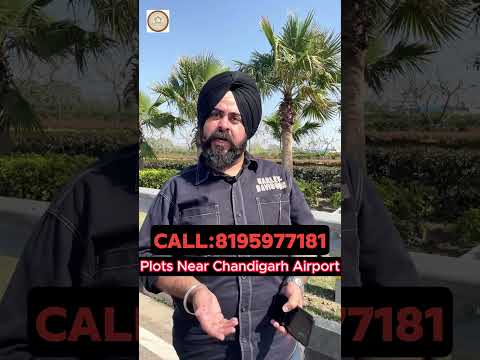 Chandigarh Airport के बिल्कुल पास  Plots |Plots Near Chandigarh Airport |