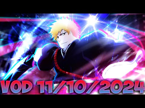 🔴VOD - Shonen Unleashed Ichigo To Max Rank part 2 + BLINK respawn top 8 + metaphor (11/10/2024)