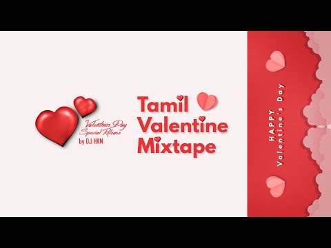 Valentine's Day Special (Tamil Mixtape)