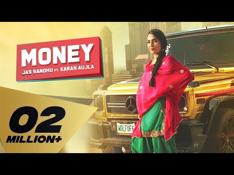 Money (Full Video) Jass Sandhu I Karan Aujla | Deep Jandu | Latest Punjabi Songs 2019