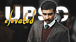 ELEVATED - UPSC 🥀🔥// Shubh Song Edit // IAS Status // Edit By Rjt