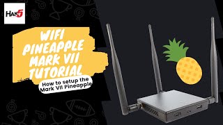 WiFi Pineapple Mark VII Tutorial - Hak5 - Overview, Unboxing, setup and module install