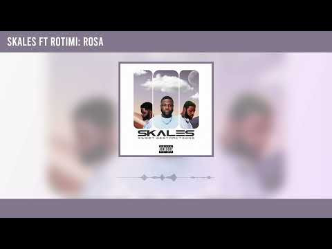 Skales - Rosa ft. Rotimi (Official Audio)