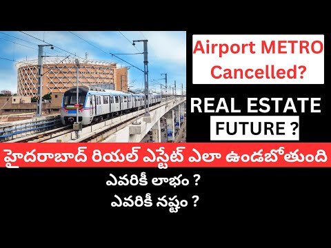 Airport METRO Impact on Hyderabad Real Estate