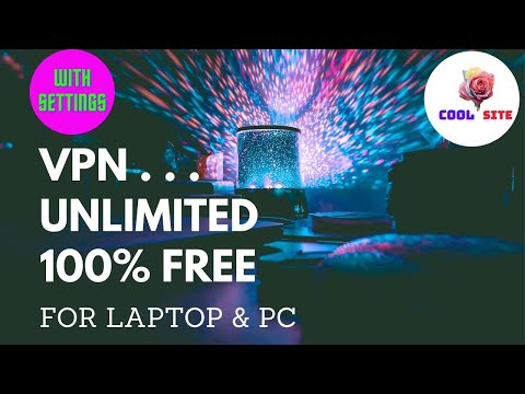 Free VPN 2021 with Unlimited Surfing for Mobile and PC